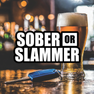 Sober Or Slammer